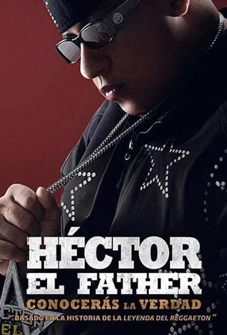 Héctor el Father: Conocerás la verdad (2018)