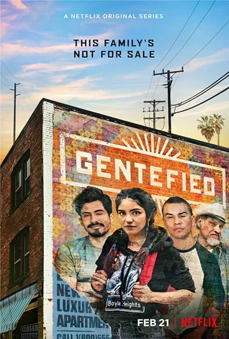 Gentefied: Обратная сторона американской мечты (сериал 2020)